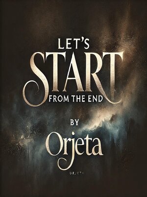 cover image of Let's Start From the End